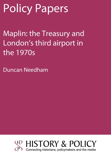 Maplin: the Treasury and London’s third airport in the 1970s