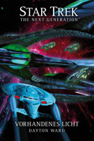 Dayton Ward - Star Trek - The Next Generation: Vorhandenes Licht artwork