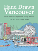 Hand Drawn Vancouver - Emma Fitzgerald