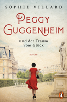 Sophie Villard - Peggy Guggenheim und der Traum vom Glück artwork