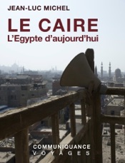 LE CAIRE et l'Egypte d'aujourd'hui
