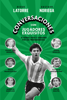 Conversaciones con jugadores exquisitos - Diego LaTorre & Gustavo Noriega
