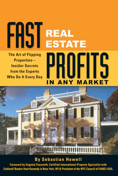 Fast Real Estate Profits in Any Market