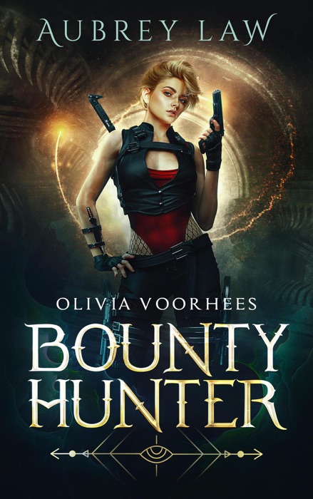 Olivia Voorhees: Bounty Hunter