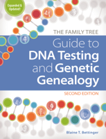 Blaine Bettinger - The Family Tree Guide to DNA Testing and Genetic Genealogy artwork