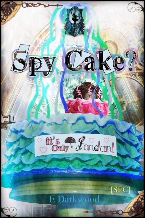 Spy Cake? It's Only Fondant