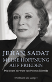 Meine Hoffnung auf Frieden - Jehan Sadat, Gerlinde Schermer-Rauwolf & Robert A. Weiß