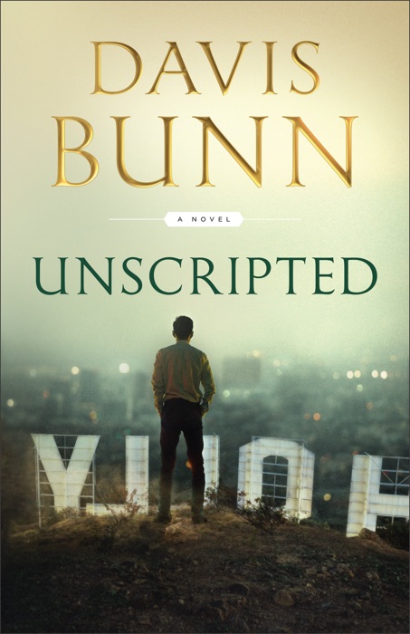 [DOWNLOAD] ~ Unscripted ~ by Davis Bunn ~ Book PDF Kindle ePub Free