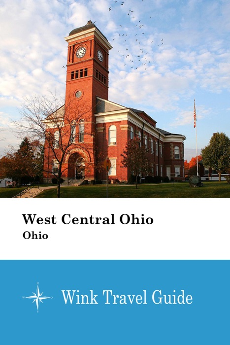 West Central Ohio (Ohio) - Wink Travel Guide