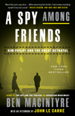 A Spy Among Friends - Ben Macintyre & John le Carré