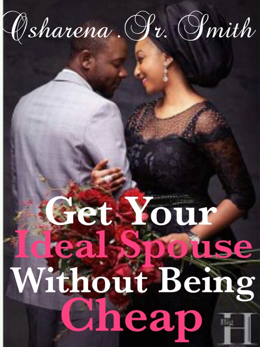 Get Your Ideal Spouse Without Being Cheap