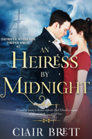 Clair Brett - An Heiress by Midnight artwork