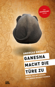 Ganesha macht die Türe zu - Andreas Brendt