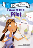 I Want to Be a Pilot - Laura Driscoll