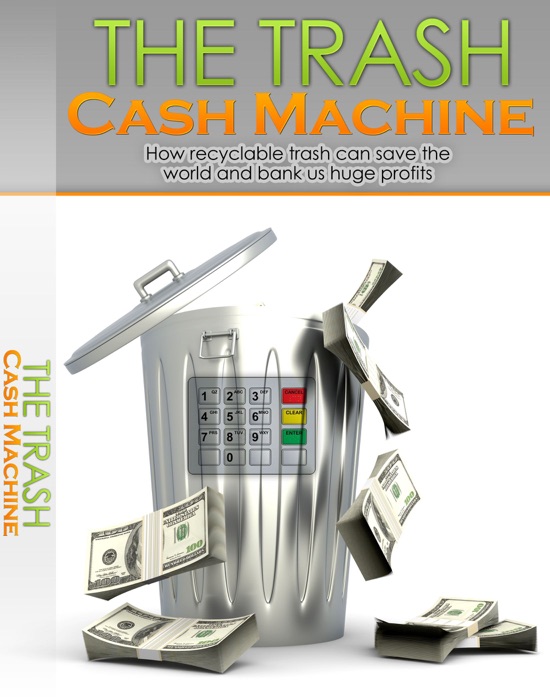 Trash Cash Machine