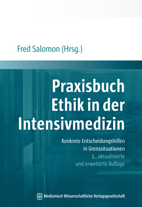 Praxisbuch Ethik in der Intensivmedizin