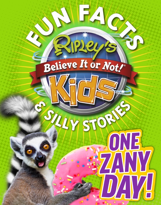 Fun Facts and Silly Stories One Zany Day