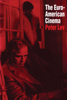 The Euro-American Cinema - Peter Lev