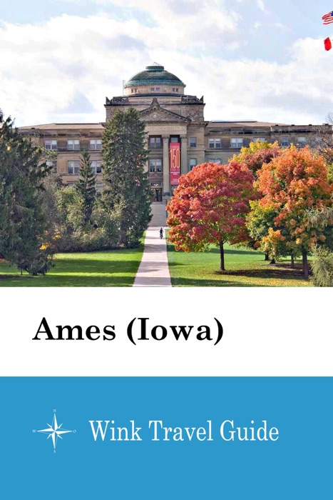 Ames (Iowa) - Wink Travel Guide