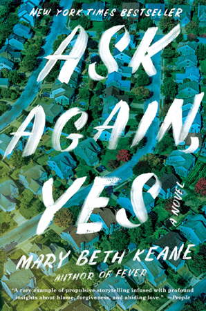 Ask Again, Yes - Mary Beth Keane