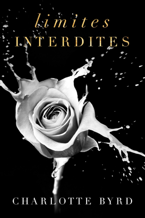 Limites interdites - Charlotte Byrd