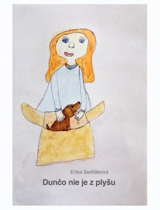 Dunčo nie je z plyšu