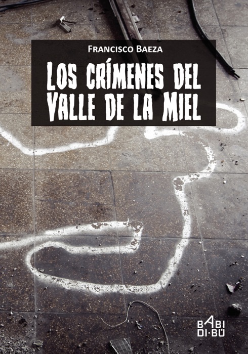 Los crímenes del Valle de la Miel