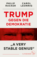 Carol Leonnig & Philip Rucker - Trump gegen die Demokratie – »A Very Stable Genius« artwork