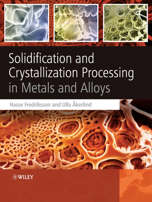 Solidification and Crystallization Processing in Metals and Alloys