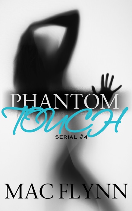 Phantom Touch #4