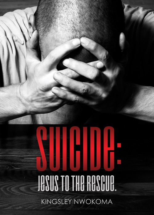 Suicide: Jesus to the Rescue.