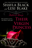 Shayla Black & Lexi Blake - Their Virgin Princess, Masters of Ménage, Book 4 artwork