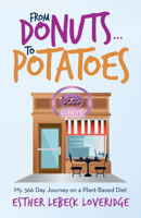 Esther Lebeck Loveridge - From Donuts…To Potatoes artwork