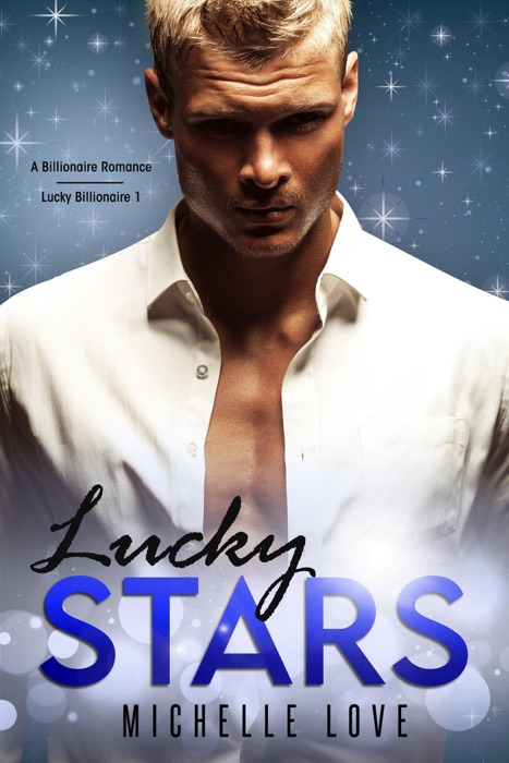 Lucky Stars: A Billionaire Romance