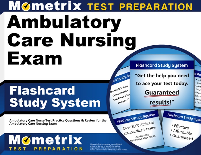 Ambulatory Care Nursing Exam Flashcard Study System: