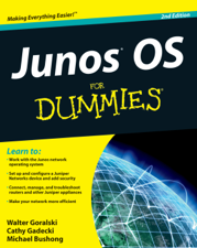 JUNOS OS For Dummies - Walter J. Goralski, Cathy Gadecki &amp; Michael Bushong Cover Art