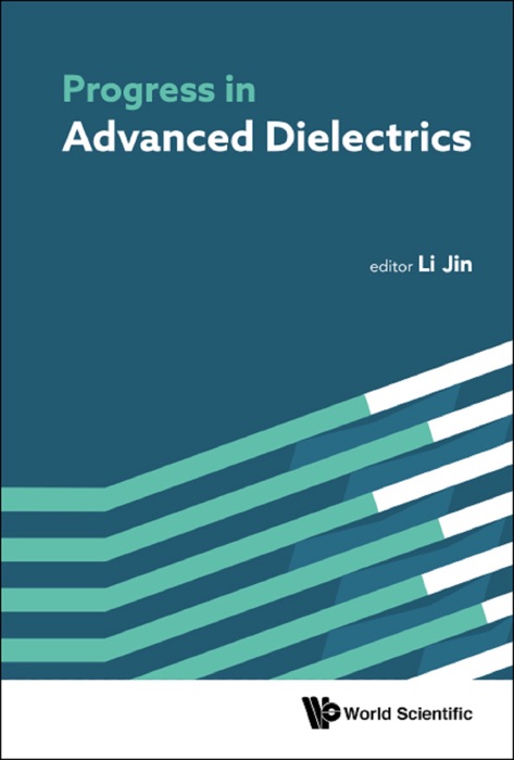 Progress in Advanced Dielectrics