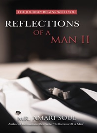 Reflections Of A Man II