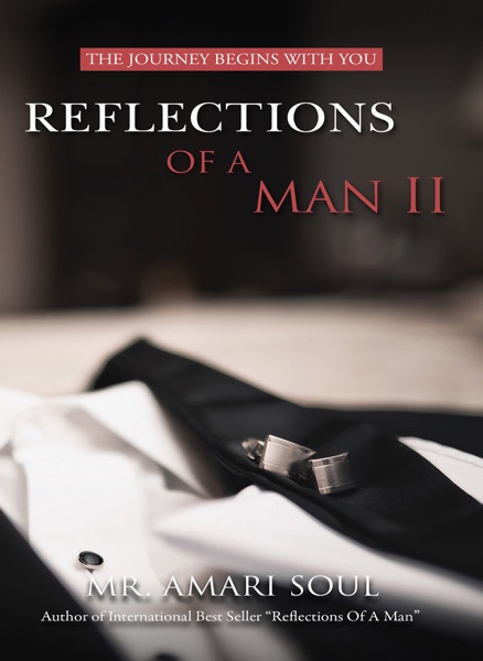 Reflections Of A Man II