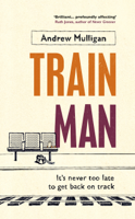 Andrew Mulligan - Train Man artwork