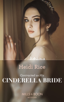 Heidi Rice - Contracted As His Cinderella Bride artwork