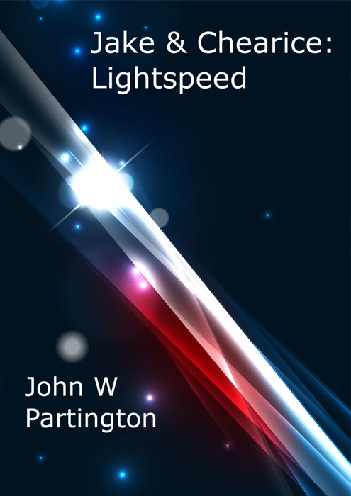 Jake & Chearice: Lightspeed