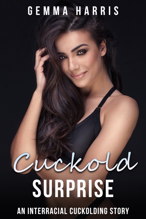Cuckold Surprise An Interracial Cuckolding Story