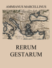 Rerum Gestarum (Res gestae) - Ammianus Marcellinus