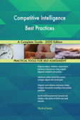 Competitive Intelligence Best Practices A Complete Guide - 2020 Edition - Gerardus Blokdyk