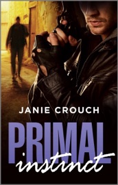 Primal Instinct - Janie Crouch by  Janie Crouch PDF Download