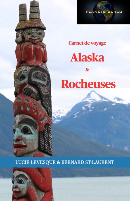 Alaska & Rocheuses