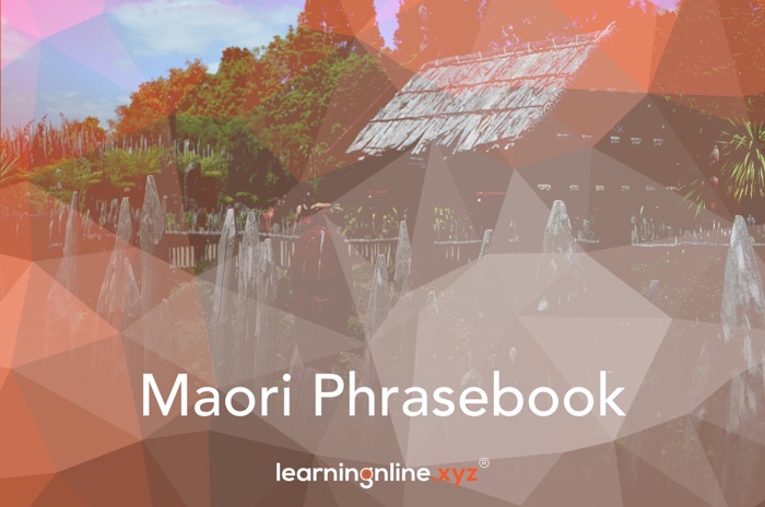 Maori Extended Phrasebook