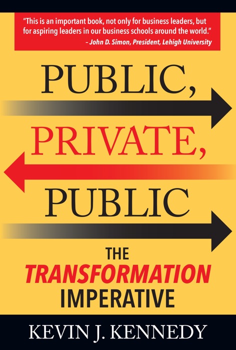 Public, Private, Public: The Transformation Imperative