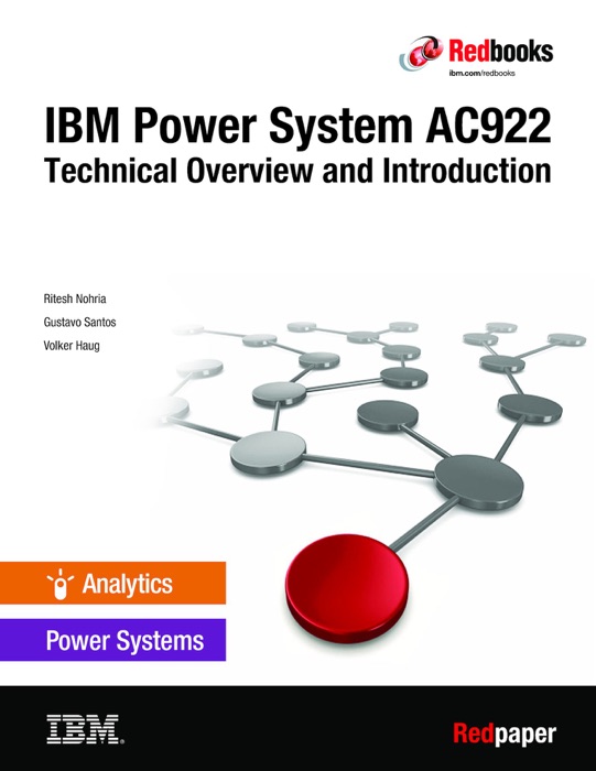 IBM Power System AC922 Technical Overview and Introduction